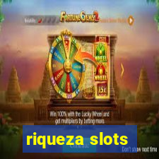 riqueza slots